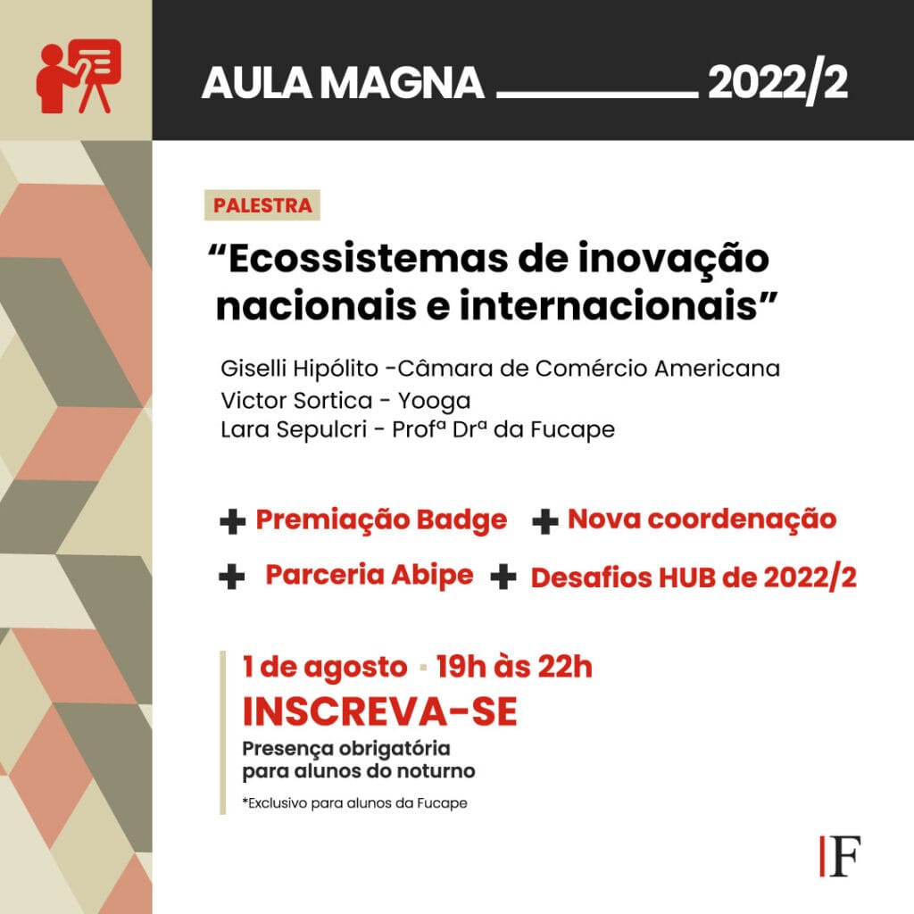 AULA MAGNA - Ecossistemas de inovação nacionais e internacionais