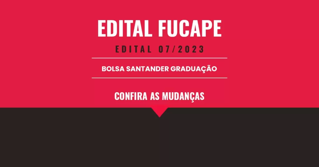 EDITAL-FUCAPE-BOLSA-SANTANDER-GRADUAÇÃO-20062023 (2)
