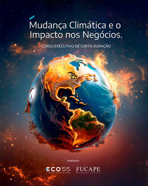 Fucape e ECO 55 oferecem curso executivo inédito no ES sobre Mudança Climática e o Impacto nos Negócios